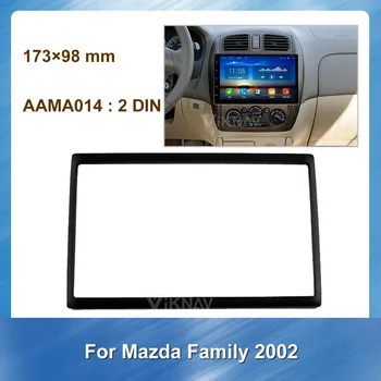 Automašīnas Radio Fascijas par Mazda Ģimenes 2002 DVD rāmis Dash Mount Adaptera Komplekts Apdares Sejas Panelis Rāmis Paneļa 2 Din