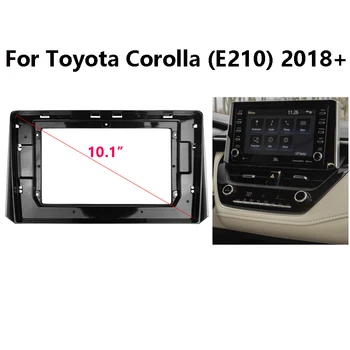 10.1 collas 2 Din Auto Radio Paneļa Fascijas Toyota Corolla (E210) 2018+ Stereo Paneļu Montāža Faceplate Centra Konsole Turētājs